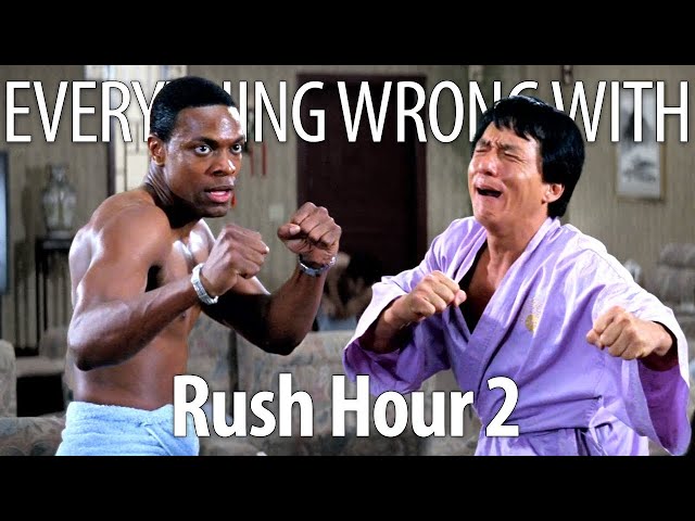 Everything Wrong With Rush Hour 2 in 19 Minutes or Less