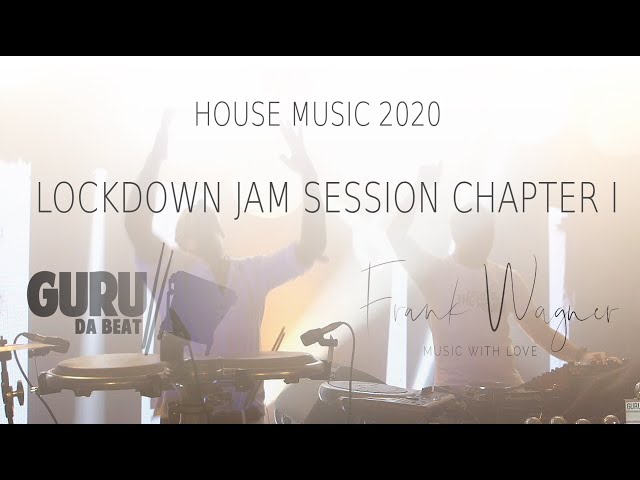 LIVE DJ SET HOUSE MUSIC 2020 INCL. PERCUSSION - LOCKDOWN JAM SESSION CHAPTER 1