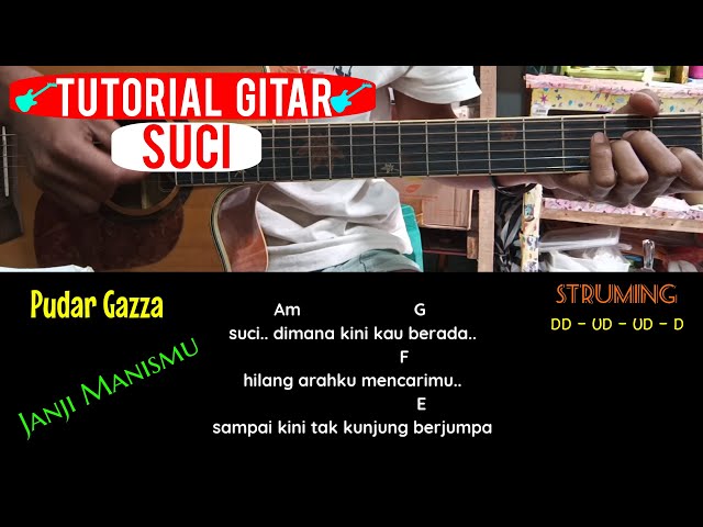 KUNCI GITAR // SUCI - PUDAR GAZZA // MUDAH DAN GAMPANG