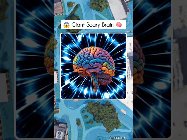 😱 Giant Scary Brain 🧠 On Google Earth