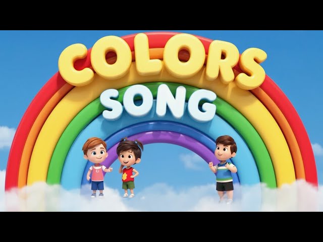 Colors Song English Songs for Kids - Learning Colors with Fun!