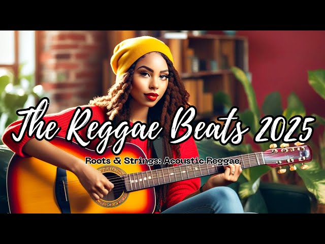 NEW 2025 BEST PLAYLIST REGGAE SONGS ENGLISH FOR RELAXING ❤️🌴 TOP TAGALOG REGGAE MIX HITS