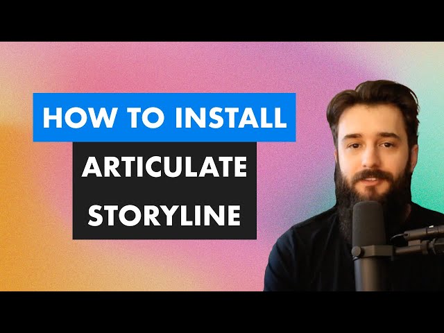 How to Download and Install Articulate Storyline 360