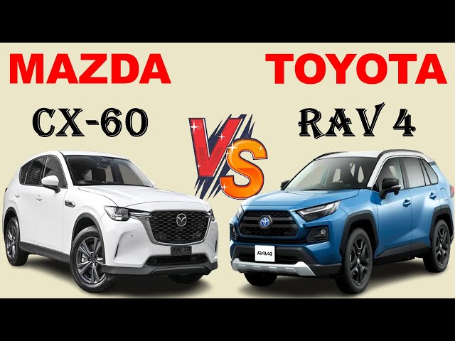 ALL NEW Mazda CX-60 Vs ALL NEW Toyota RAV 4 | Which one is better ?