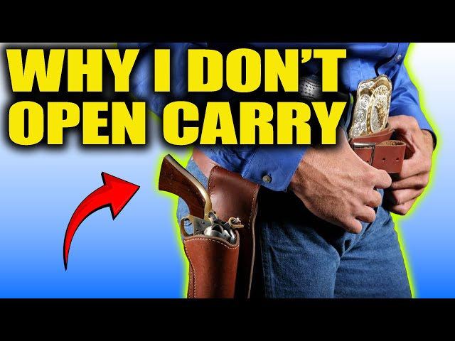 Open carry is dumb