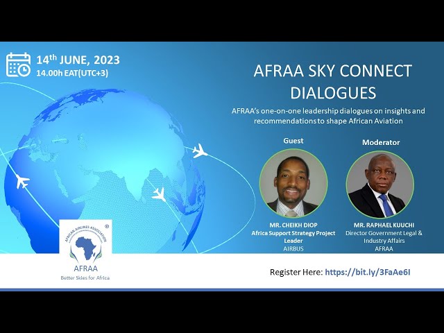 2023 June Edition: AFRAA SkyConnect Dialogues with Mr  Cheikh Diop - Airbus