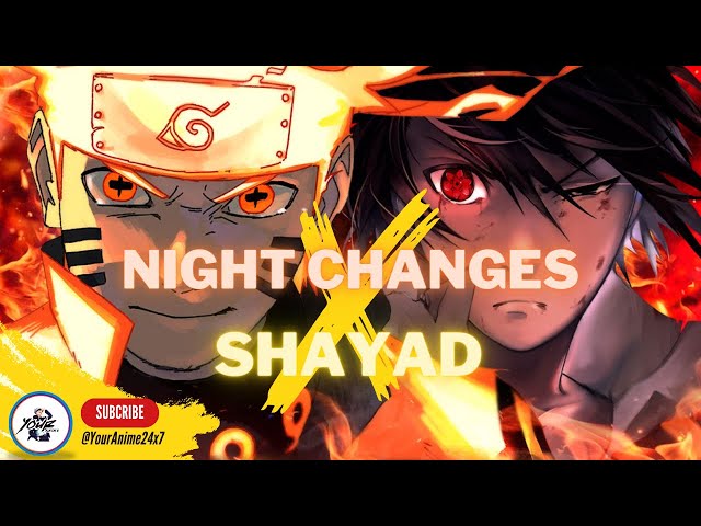 Naruto [AMV / EDIT] 4k - Night Changes x Shayad #naruto