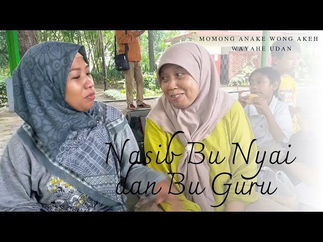 Nasib Bu Nyai dan Bu Guru