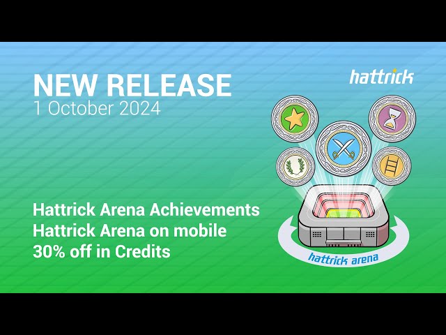 New release: Hattrick Arena in focus (1 October 2024)