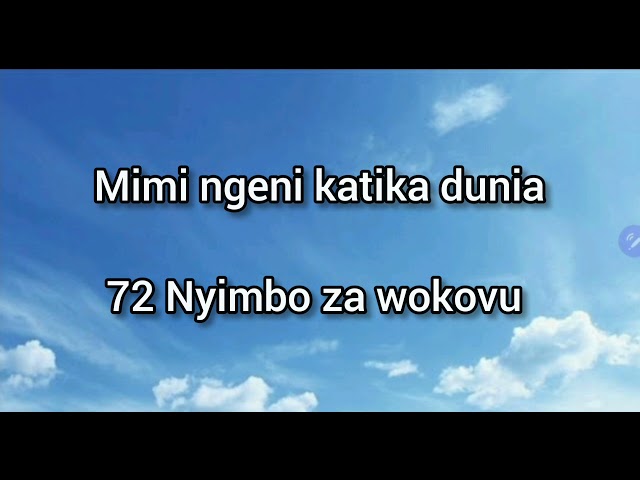 MIMI mgeni katika dunia  ( 72 NW)