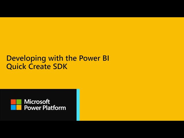 Power BI Dev Camp Session 29 - Developing with the Power BI Quick Create SDK