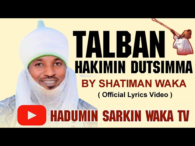 TALBAN HAKIMIN DUTSAMMA OFFICIAL AUDIO BY SHATIMAN WAKA