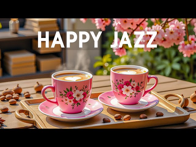 Happy Jazz - Instrumental Relaxing Jazz Coffee Music & Calm Bossa Nova to Studying, Working, Morning