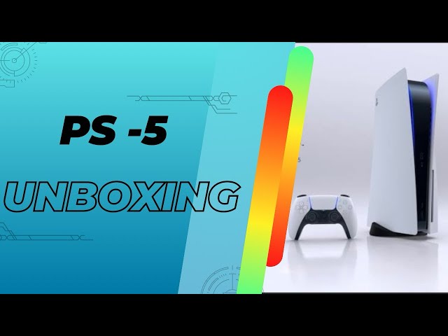 Play Station-5 Unboxing