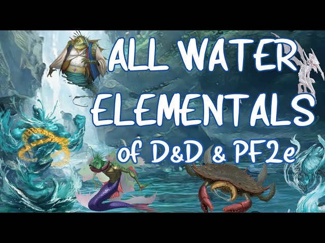 Water Elemental Creatures of D&D and Pathfinder: Creature Crash Course