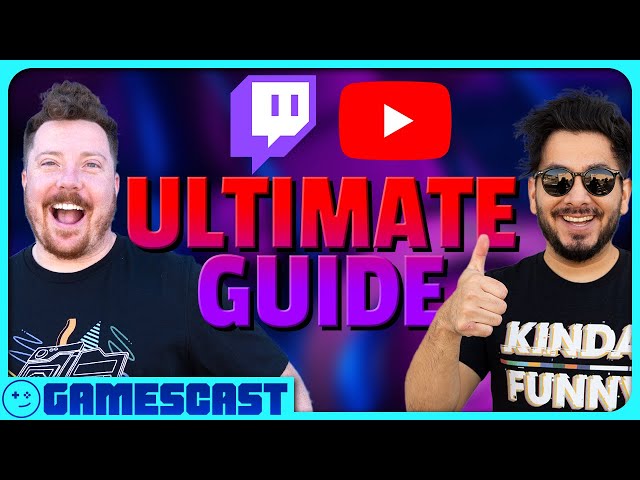 How to be a Video Game Streamer (2024) - Kinda Funny Gamescast