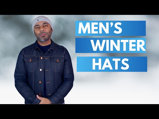 9 Winter Hats Every Man Needs