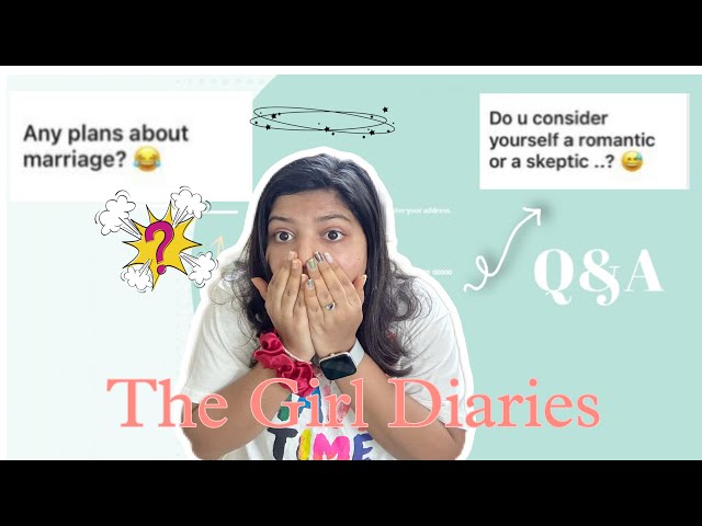 The Girl Diaries|answering all your questions Q&A#funny😂