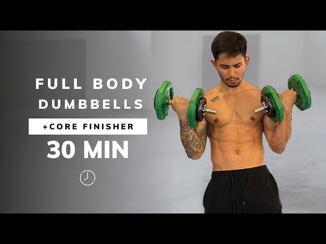 30 MIN FULL BODY DUMBBELLS + Core Finisher, Strength Training At Home (Build Muscle & ABS)