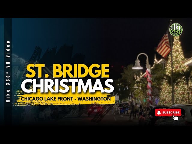 Chicago Lake Front - Washington St. Bridge - Christmas (Hike 360° VR Video)