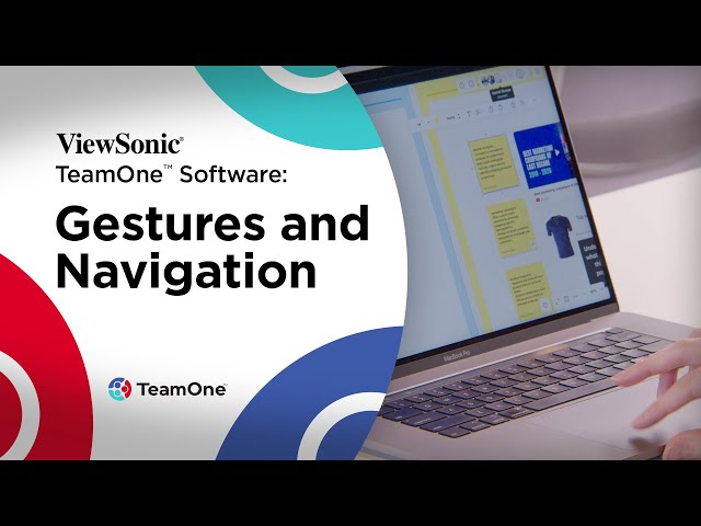 ViewSonic TeamOne™ Software: Gestures and Navigation