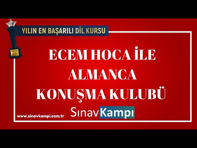 ALMANCA KONUŞMA KULÜBÜ I ECEM HOCA