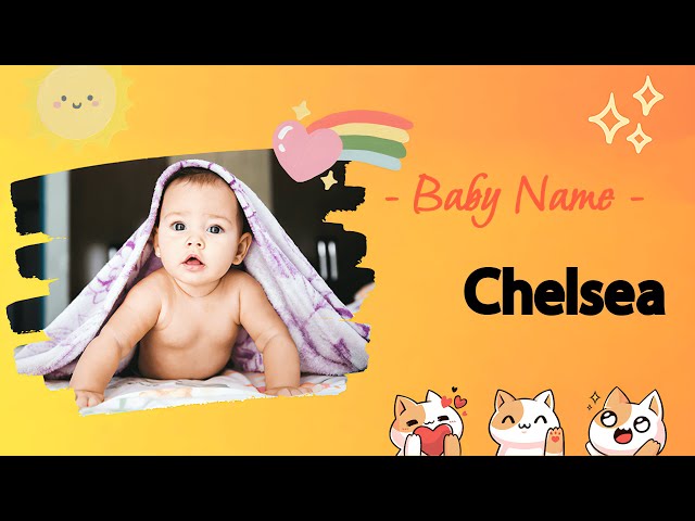 CHELSEA | Chelsea name meaning | Girl Name Meaning | Chalk landing place (2023)