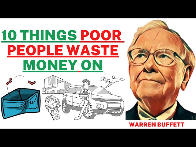 Warren Buffett: 10 Things Poor People Waste Money On! Financial Education