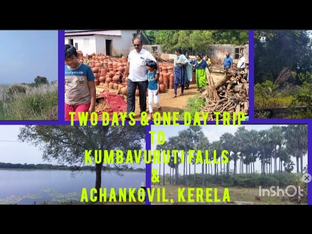 To Kumbavuruti Water Falls/& Achankovil Kerela/from Tirunelveli/Two days & one night trip