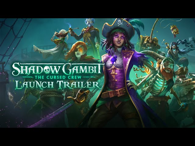 Shadow Gambit: The Cursed Crew - Launch Trailer | Stealth Strategy