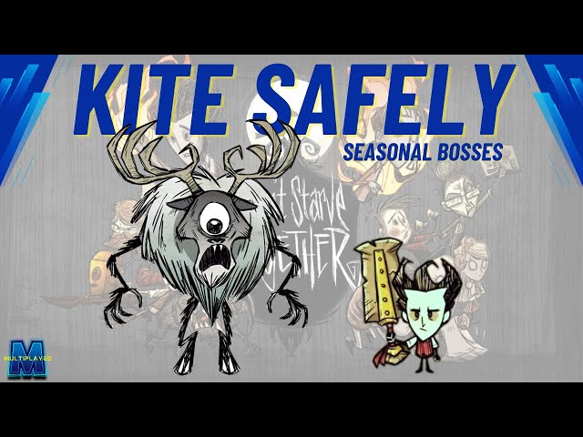 How to Kite SEASONAL BOSSES in Don't Starve Together - Beginner's Guide