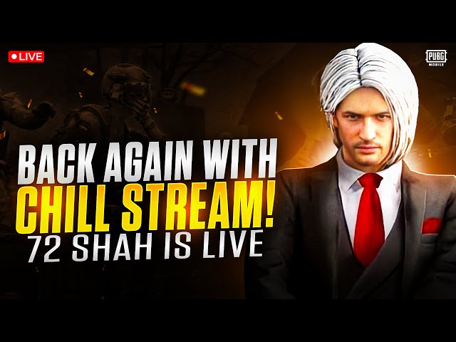 72SHAHLIVE  BACK AGAIN WITH CHILL STREAM   @FMRadioGaming @72razzaq6 PUBG LIVE STREAM