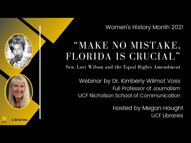 "Make No Mistake, Florida is Crucial": Sen. Lori Wilson and the Equal Rights Amendment - webinar