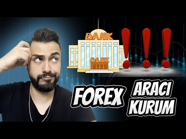 6- FOREX ARACI KURUMLARI DİKKAT ( Forex ile Para Kazan )