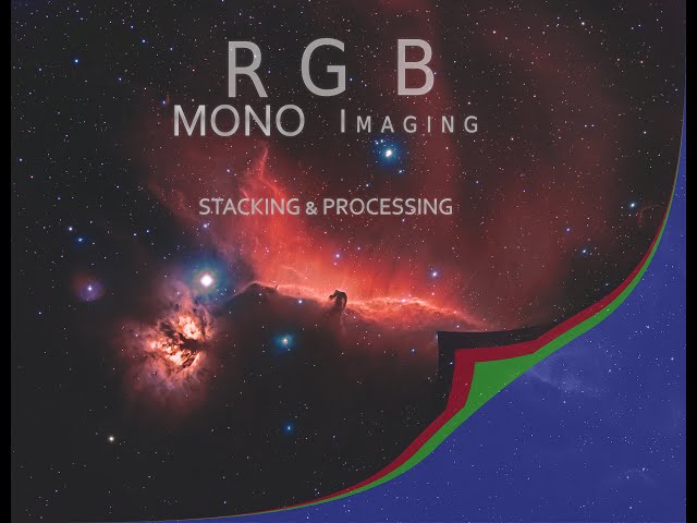 Mono HaRgb Stacking and Processing