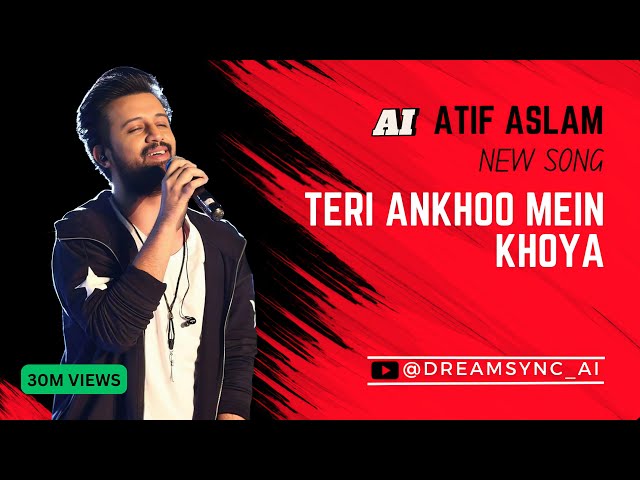 Teri Ankhoo Mein Khoya - Atif Aslam’s AI Song | DreamSync_AI #youtube #shorts