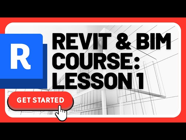 Revit & BIM Course: Lesson 1 - Introduction - How to Setup Revit and Start Your First Project