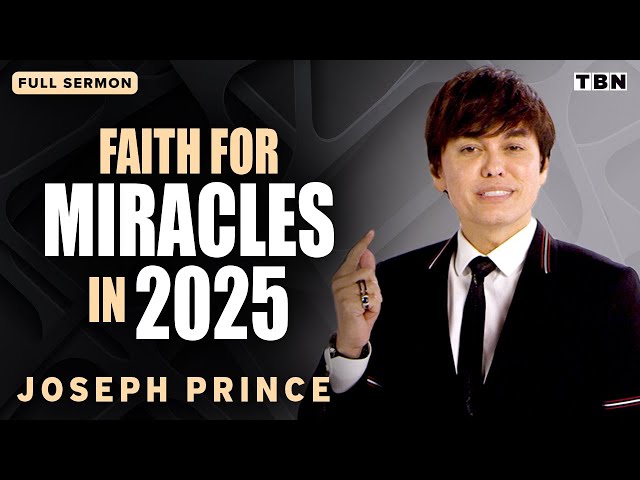 Joseph Prince: Motivation to Strengthen Your Faith and Relieve Stress in 2025 | Full Sermons on TBN