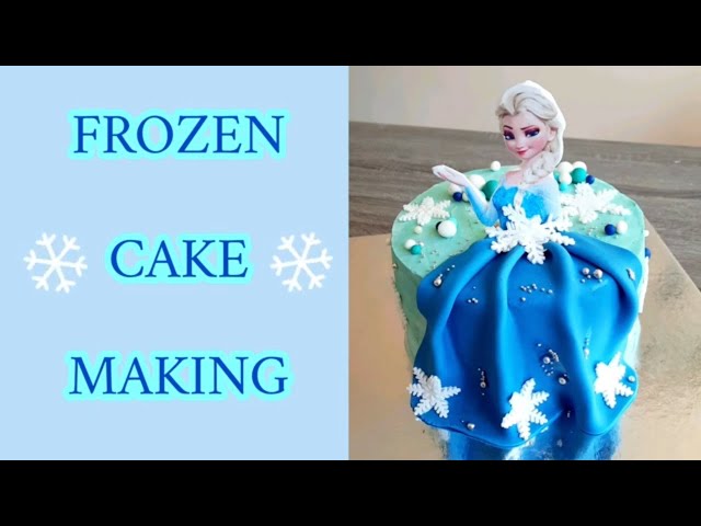 Frozen Cake Making | Elsa Cake | Cake Decorations | Fondant Toppers | Samia's Kitchen