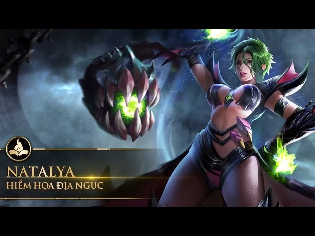 [Tâm điểm tướng] Natalya - Hiểm họa địa ngục - Garena Liên Quân Mobile