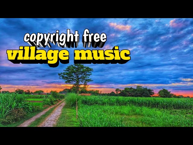 village background music no copyright - short film music -  background music no copyright