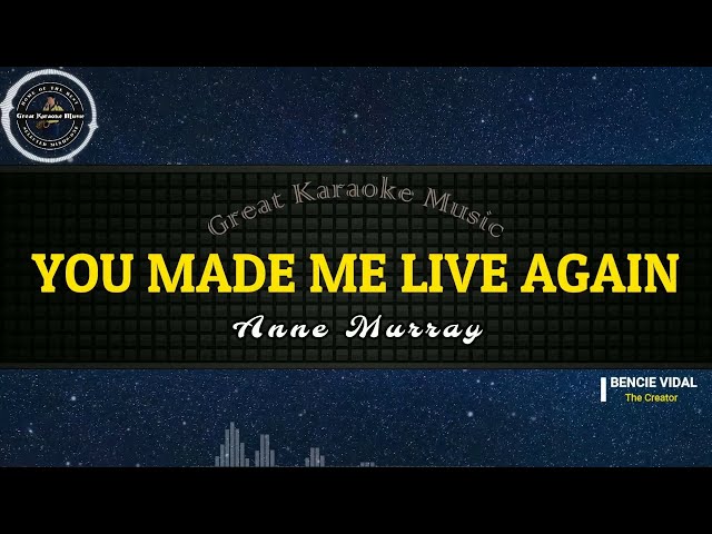 You Made Me Live Again (KARAOKE) Anne Murray