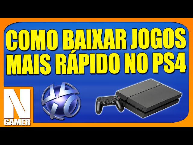 Como fazer download de jogos mais rápido no PS4 - Noberto Gamer