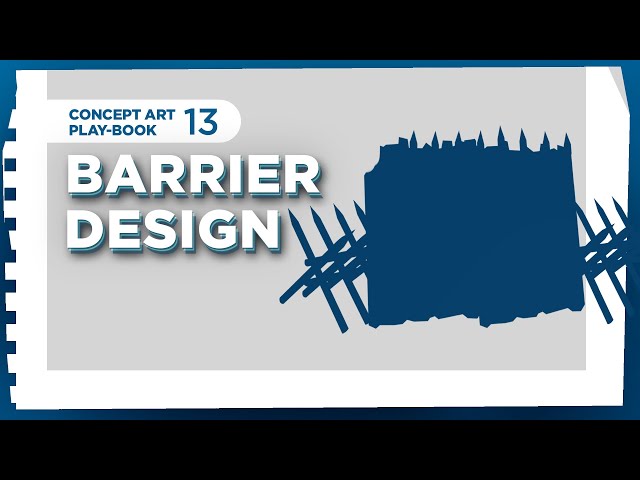 Concept Art Playbook #13 - Barrier Design