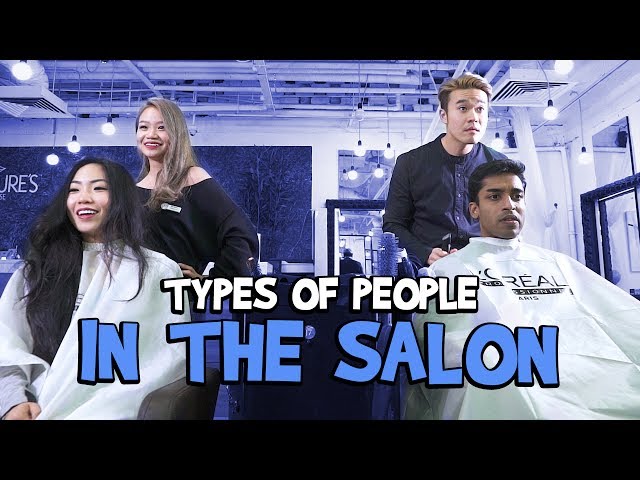 Types Of People In The Salon