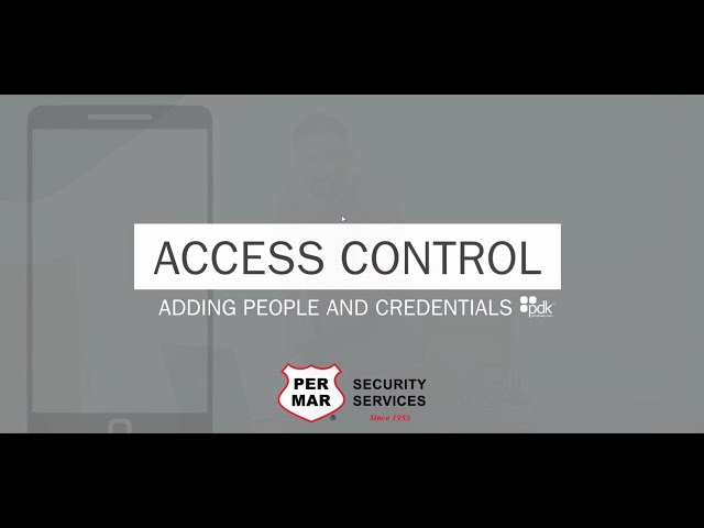 Access Control Adding People and Credentials