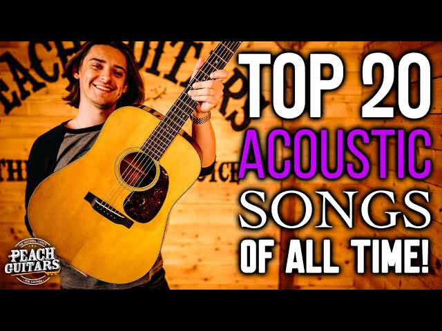 The Top 20 Acoustic Songs of All Time!