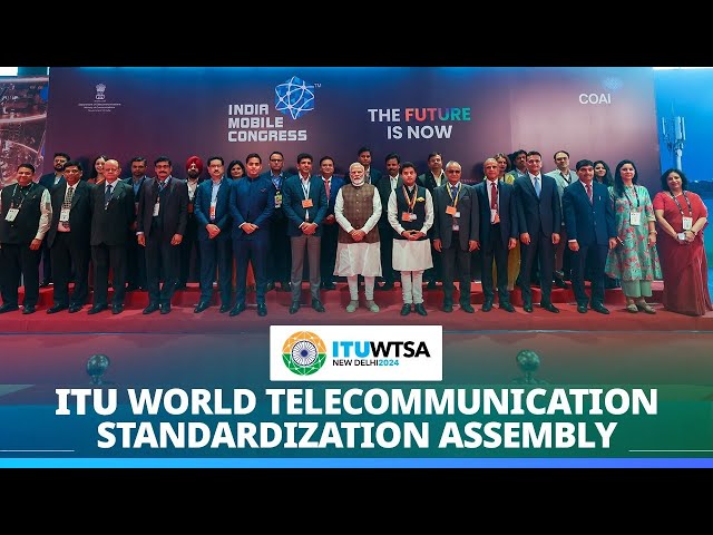 LIVE: PM Modi inaugurates ITU World Telecommunication Standardization Assembly