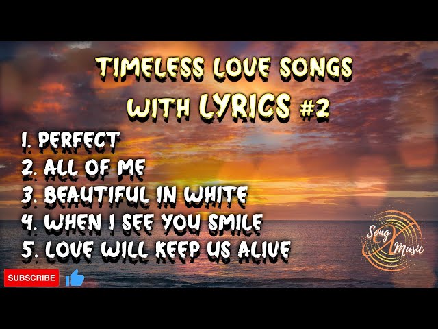 Timeless Love Songs (with Lyrics) #2