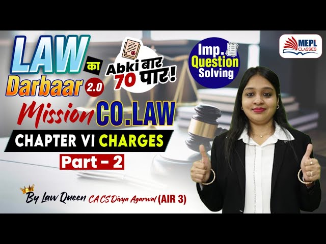 LAW का DARBAAR 2.O🔥Mission CO. LAW - CHARGES - 2 (Q/A Solving 📝)By Divya Agarwal Mam | MEPL Classes